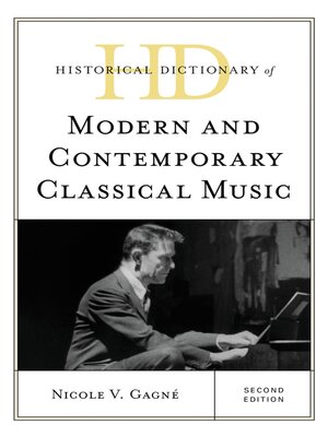 cover image of Historical Dictionary of Modern and Contemporary Classical Music